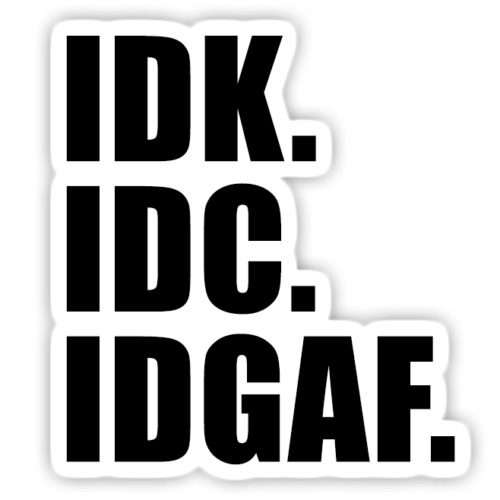 IDGAF Sticker