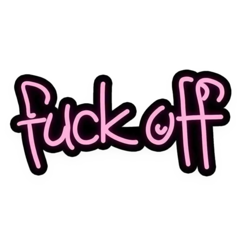Fuck Off Sticker
